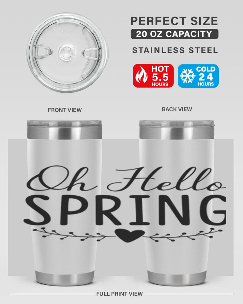 Oh Hello Spring 363#- spring- Tumbler