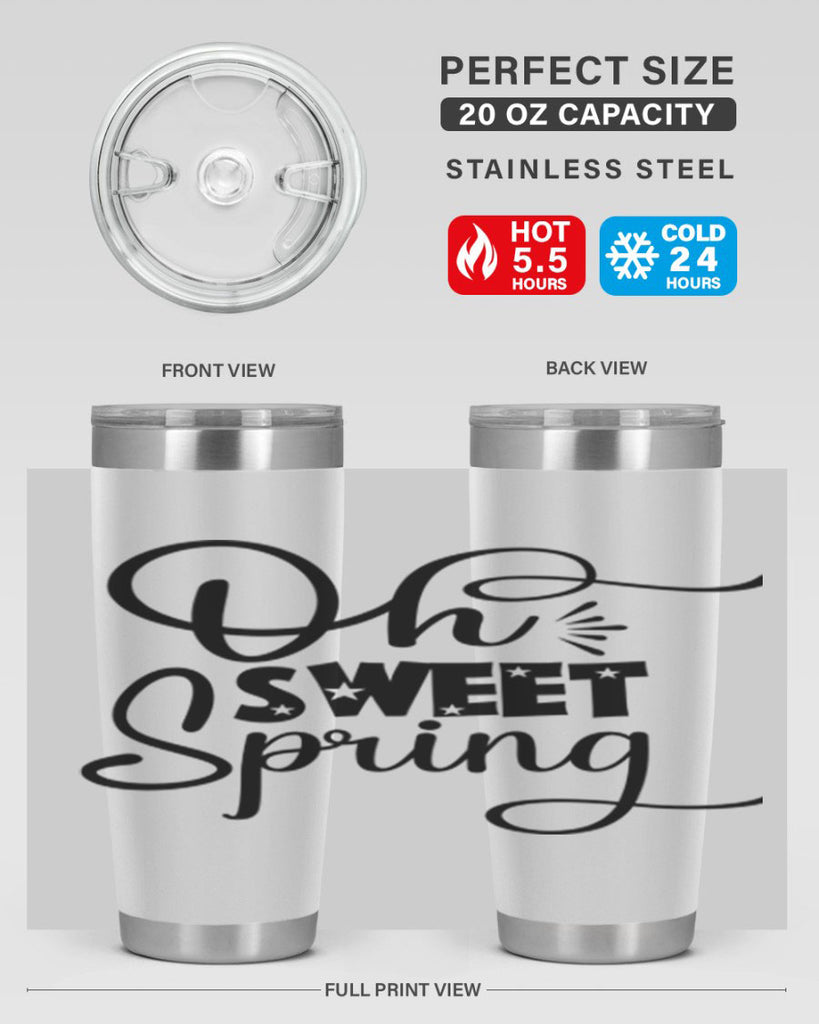 Oh Sweet Spring 369#- spring- Tumbler