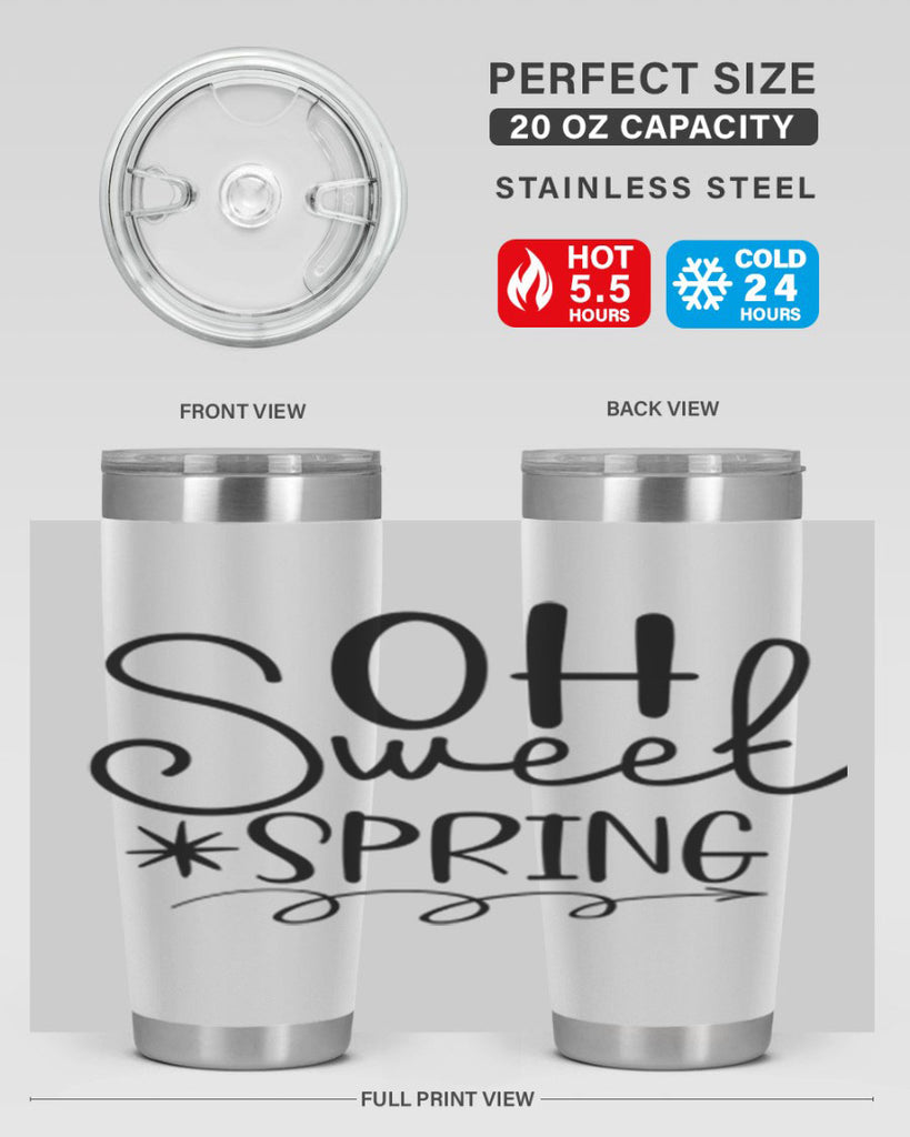 Oh Sweet Spring 372#- spring- Tumbler