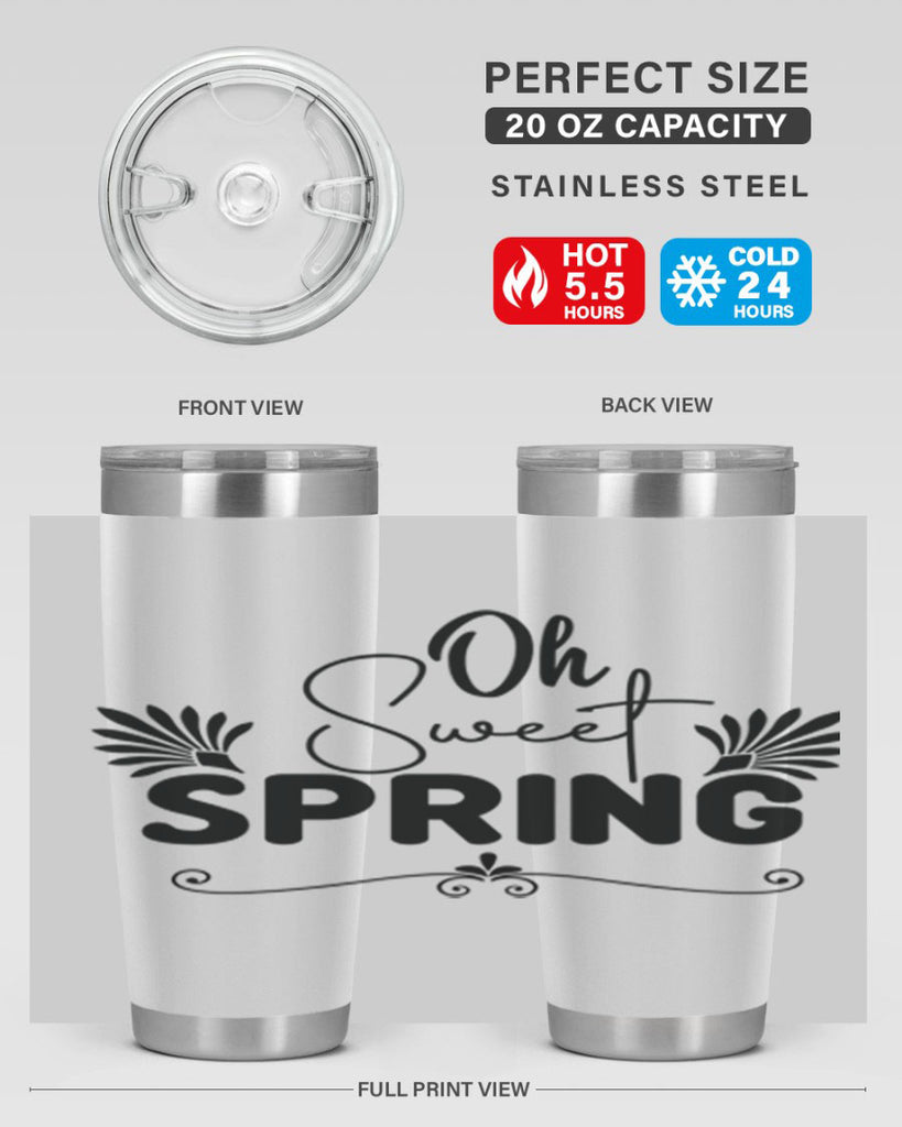 Oh Sweet Spring 376#- spring- Tumbler