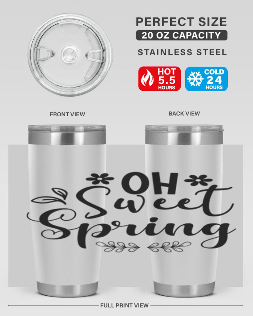 Oh Sweet Spring 377#- spring- Tumbler