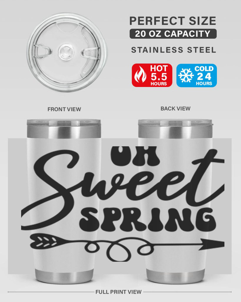 Oh Sweet Spring379#- spring- Tumbler