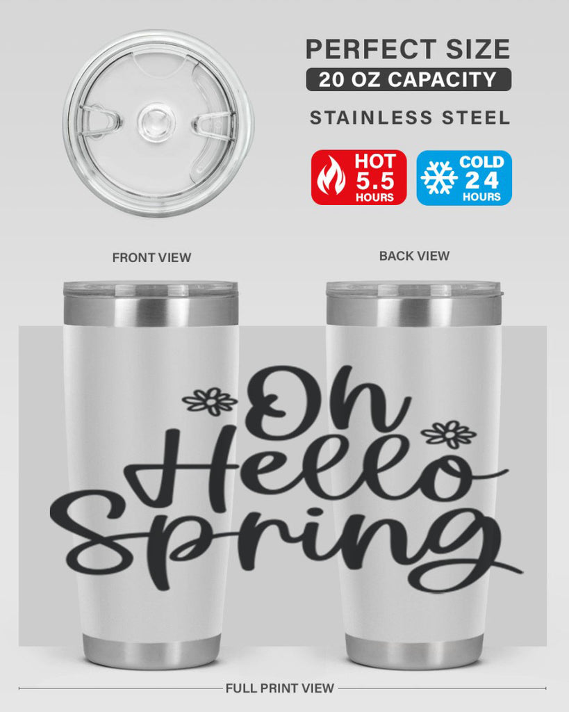 Oh hello spring  384#- spring- Tumbler