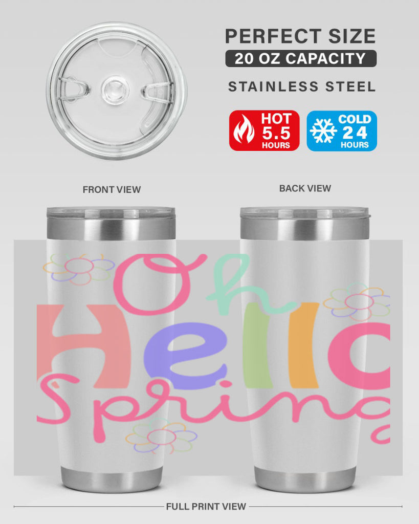 Oh hello spring 357#- spring- Tumbler