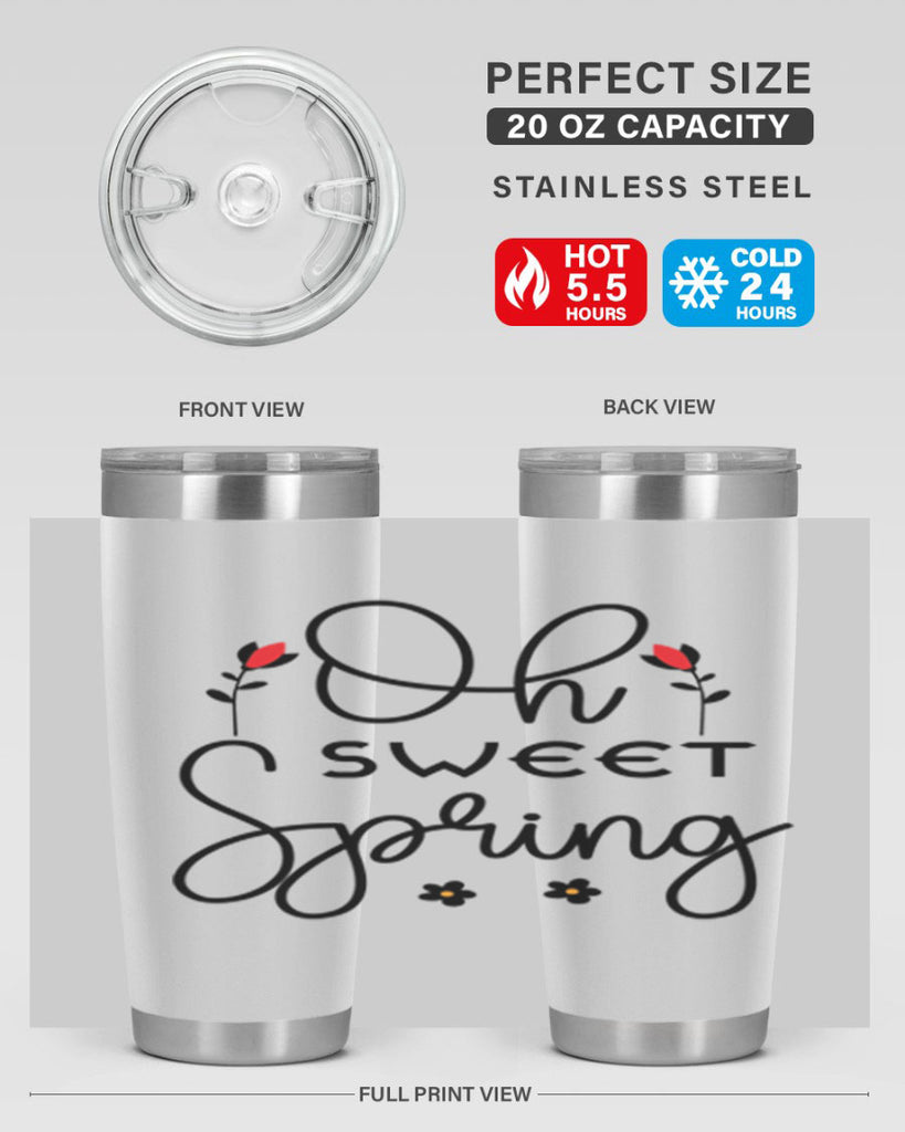 Oh sweet spring  386#- spring- Tumbler