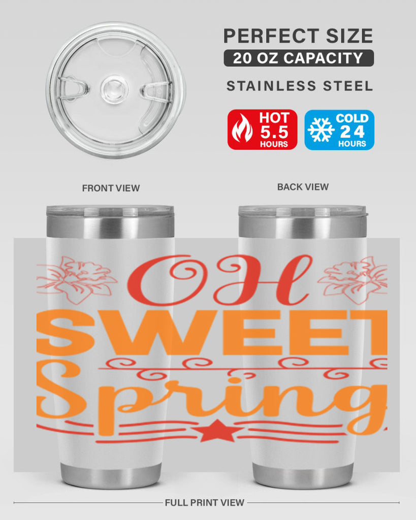 Oh sweet spring 374#- spring- Tumbler