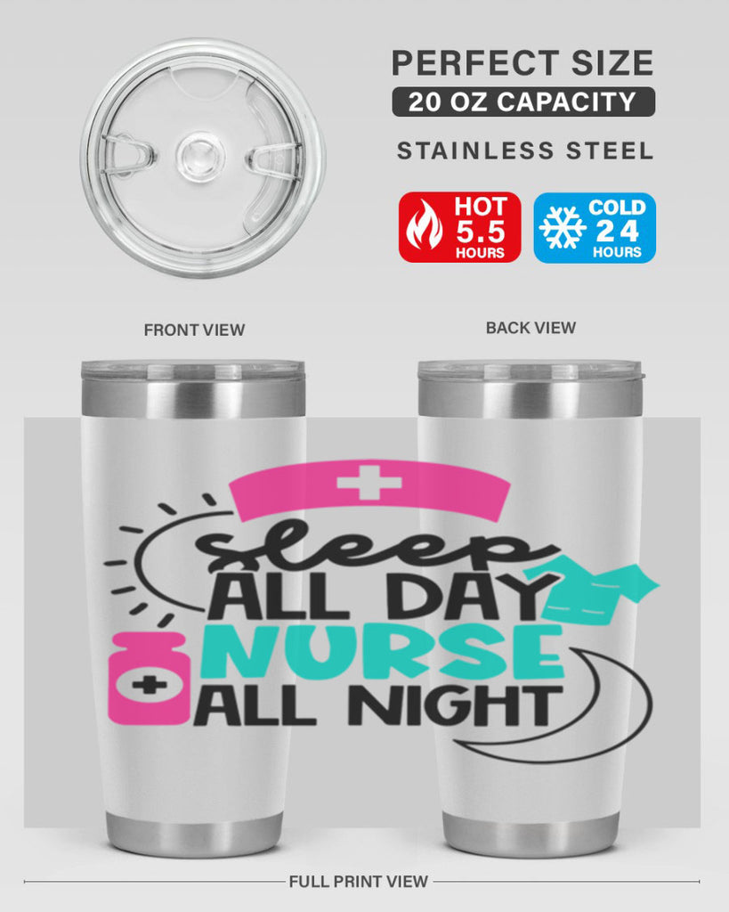 Sleep All Day Nurse All Night Style Style 36#- nurse- tumbler