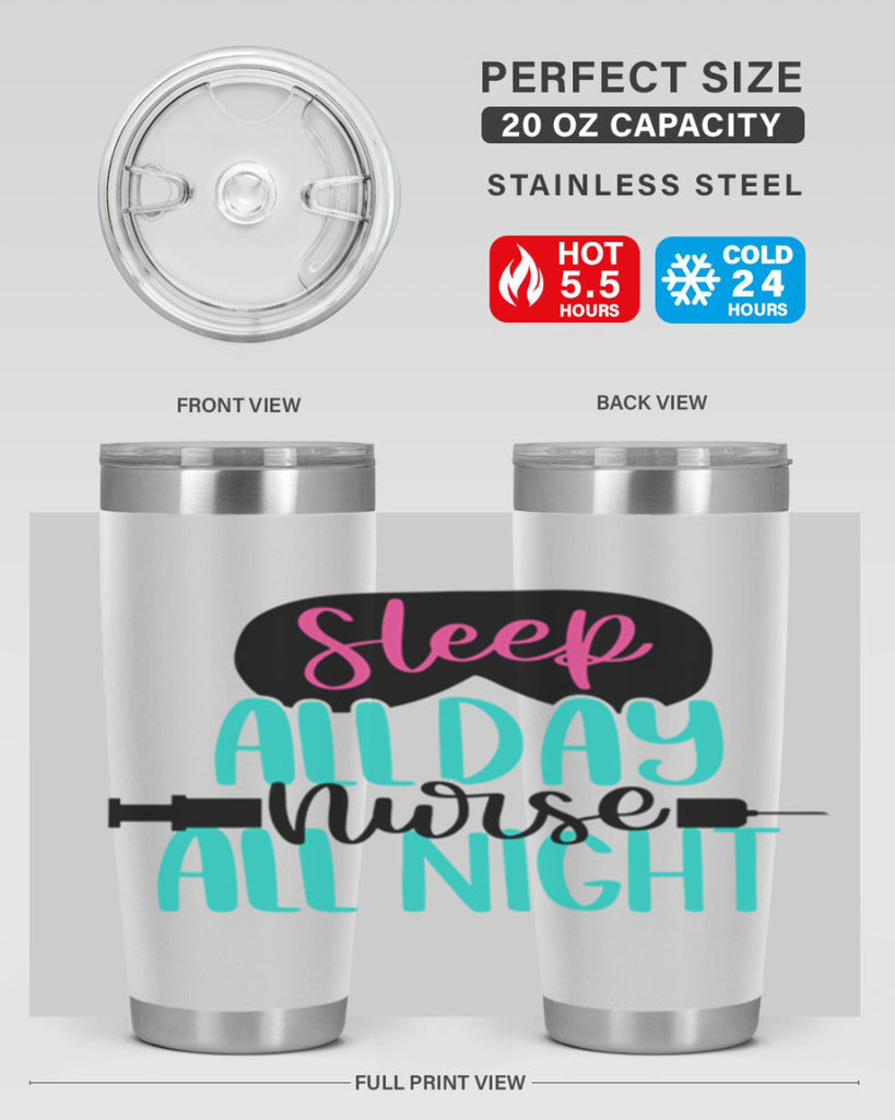 Sleep All Day Nurse All Style Style 32#- nurse- tumbler