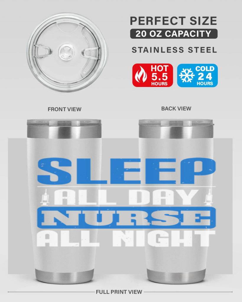 Sleep all day nurse all night Style 249#- nurse- tumbler
