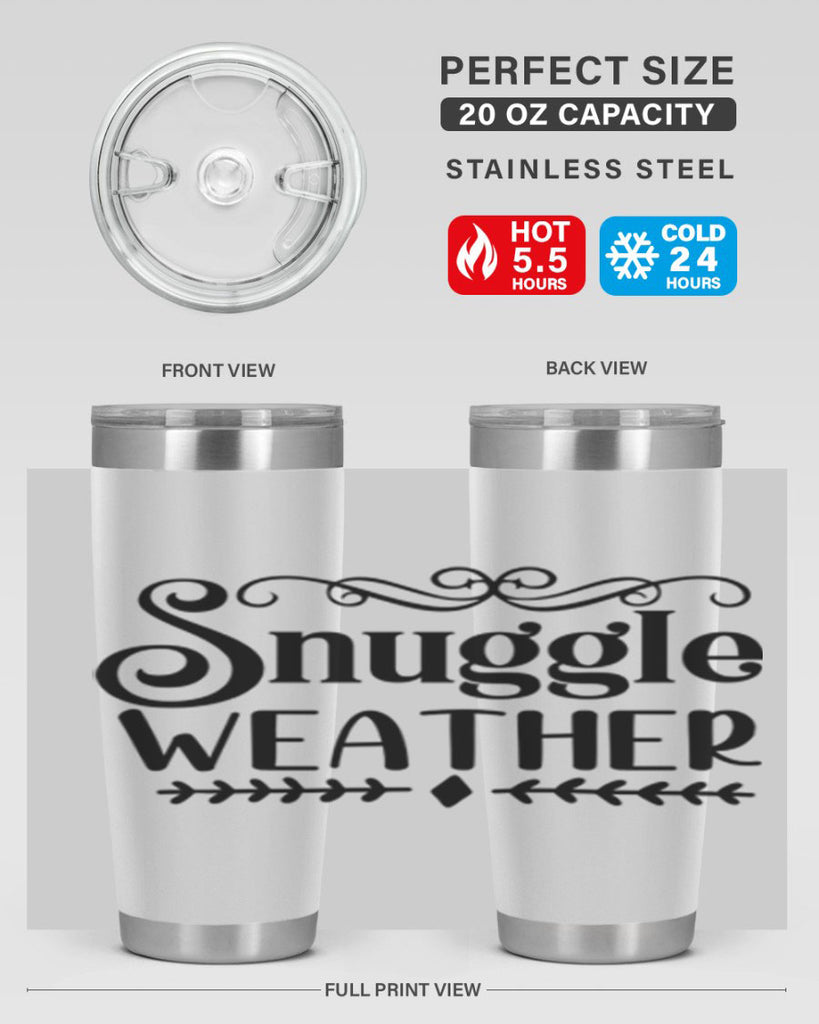Snuggle Weather 387#- winter- Tumbler