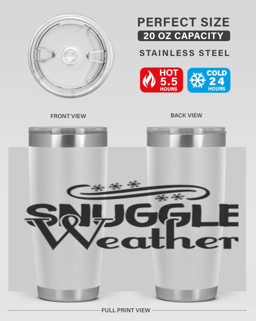 Snuggle Weather 388#- winter- Tumbler