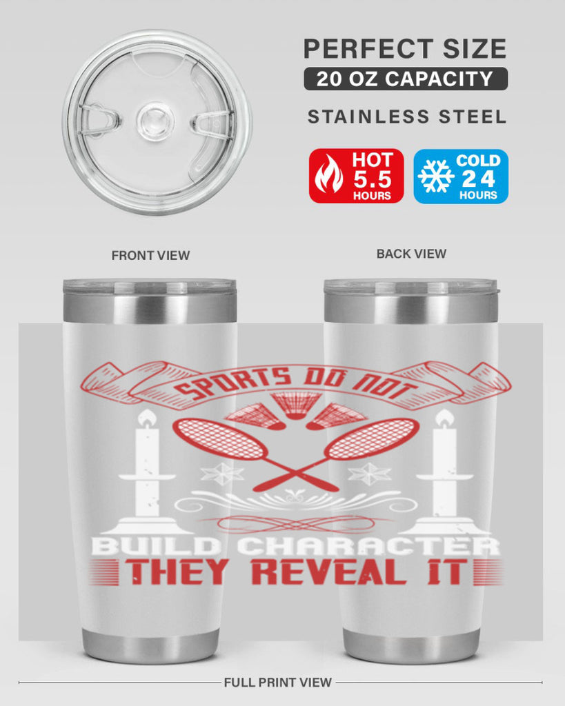 Sports do not build character They reveal it Style 19#- coaching- tumbler