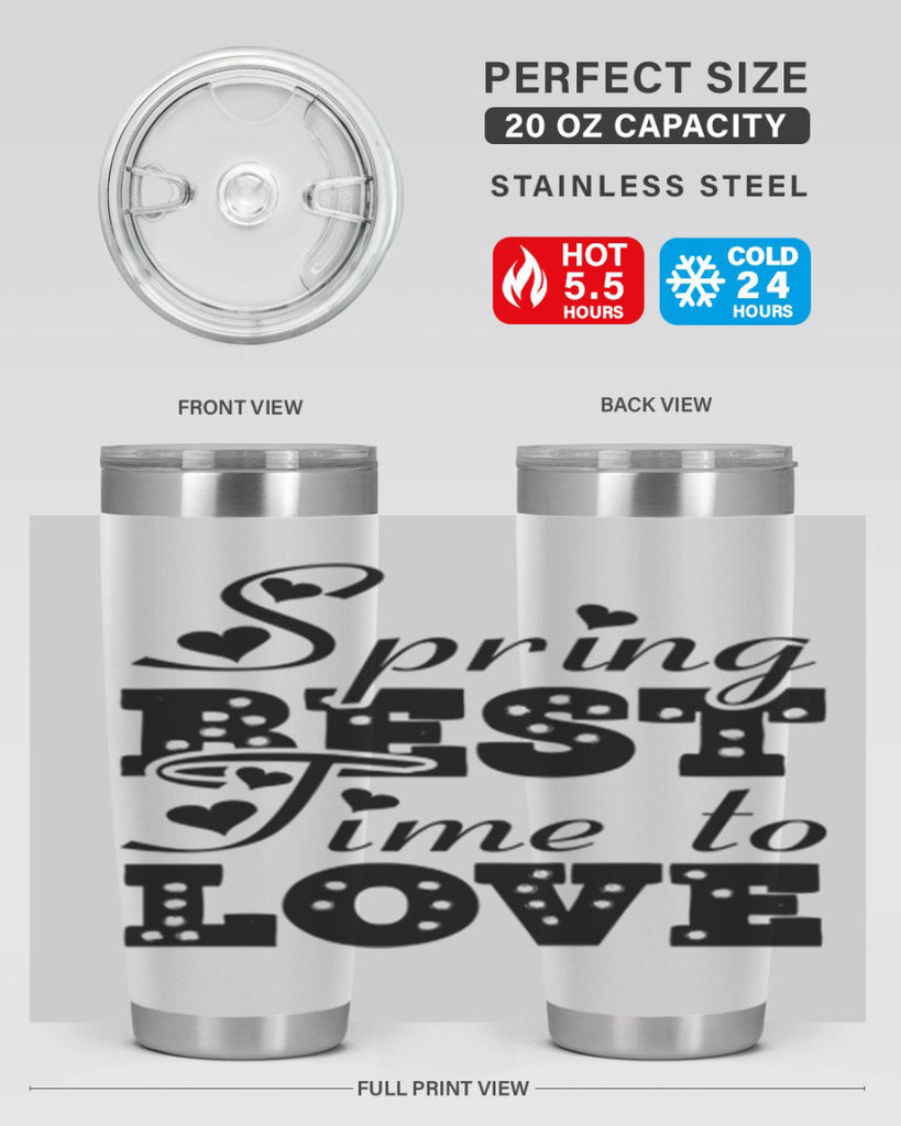 Spring Best Time to Love 409#- spring- Tumbler