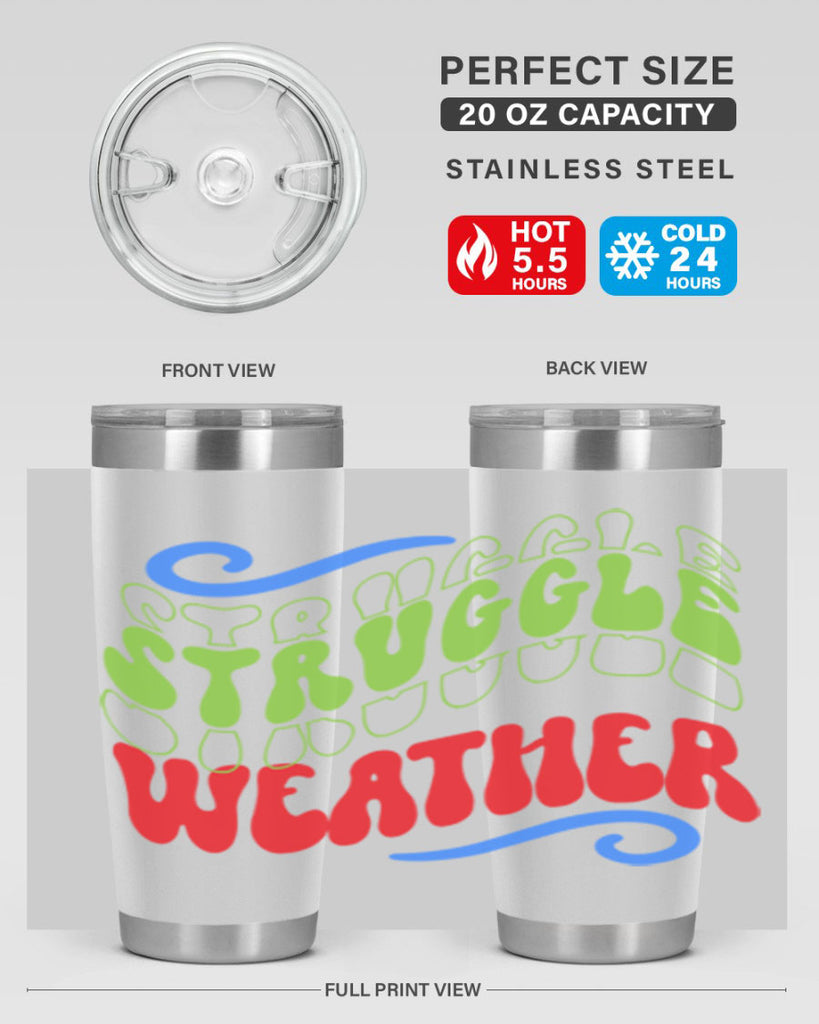 Struggle weather 396#- winter- Tumbler