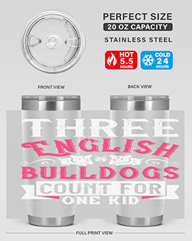 Three English bulldogs count for one kid Style 18#- dog- Tumbler