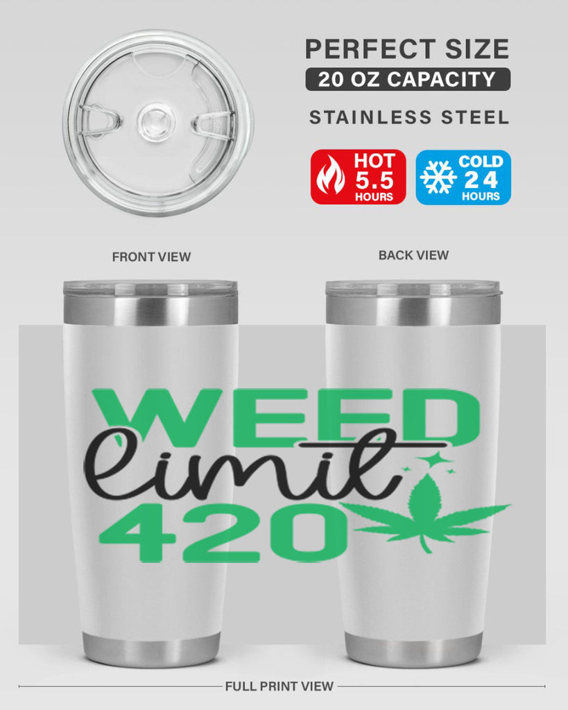 Weed Limit 420 294#- marijuana- Tumbler