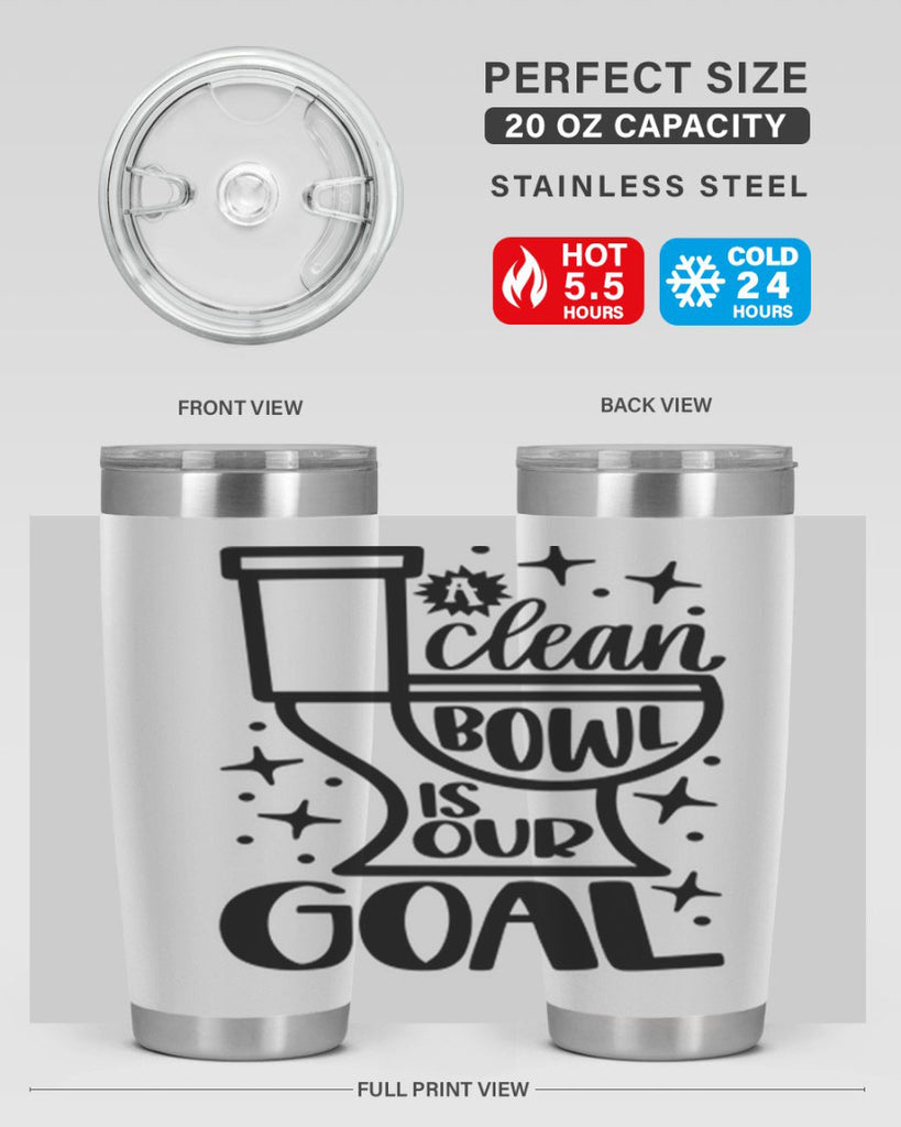 a clean bowl is our goal 49#- bathroom- Tumbler