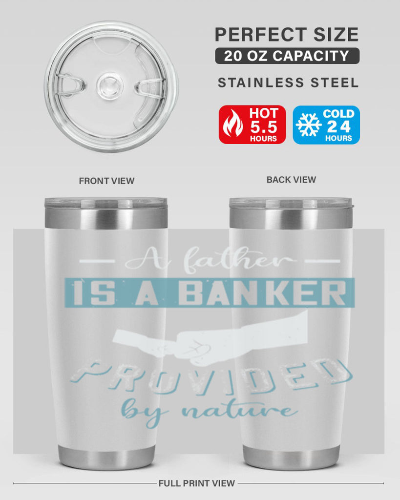 a father is a banker 168#- fathers day- Tumbler