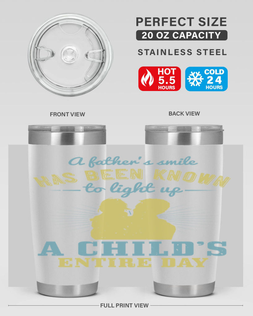 a father’s smile has been 122#- fathers day- Tumbler