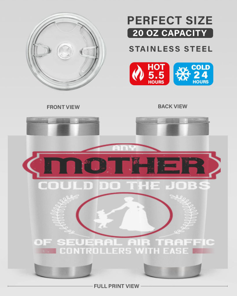 any mother could do 90#- mothers day- Tumbler