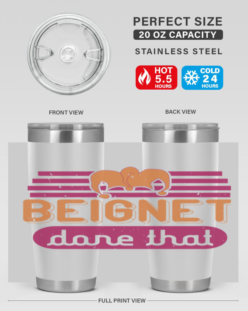 beignet done that 26#- mardi gras- Tumbler