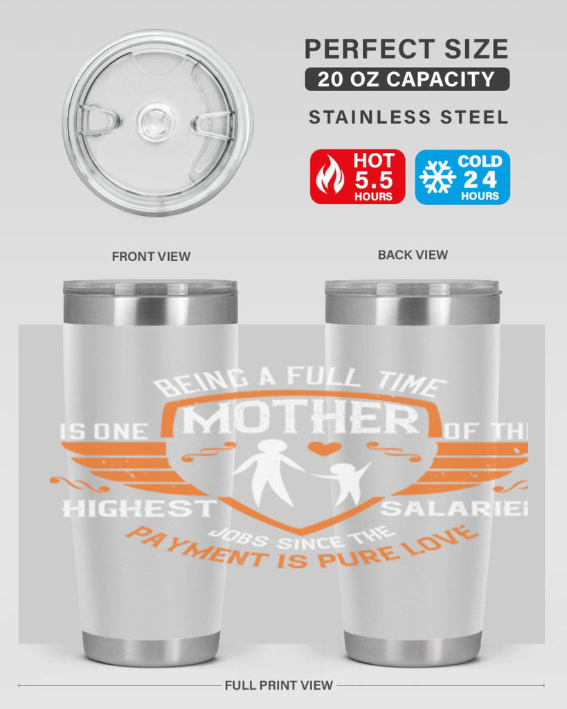 being a fulltime mother 86#- mothers day- Tumbler