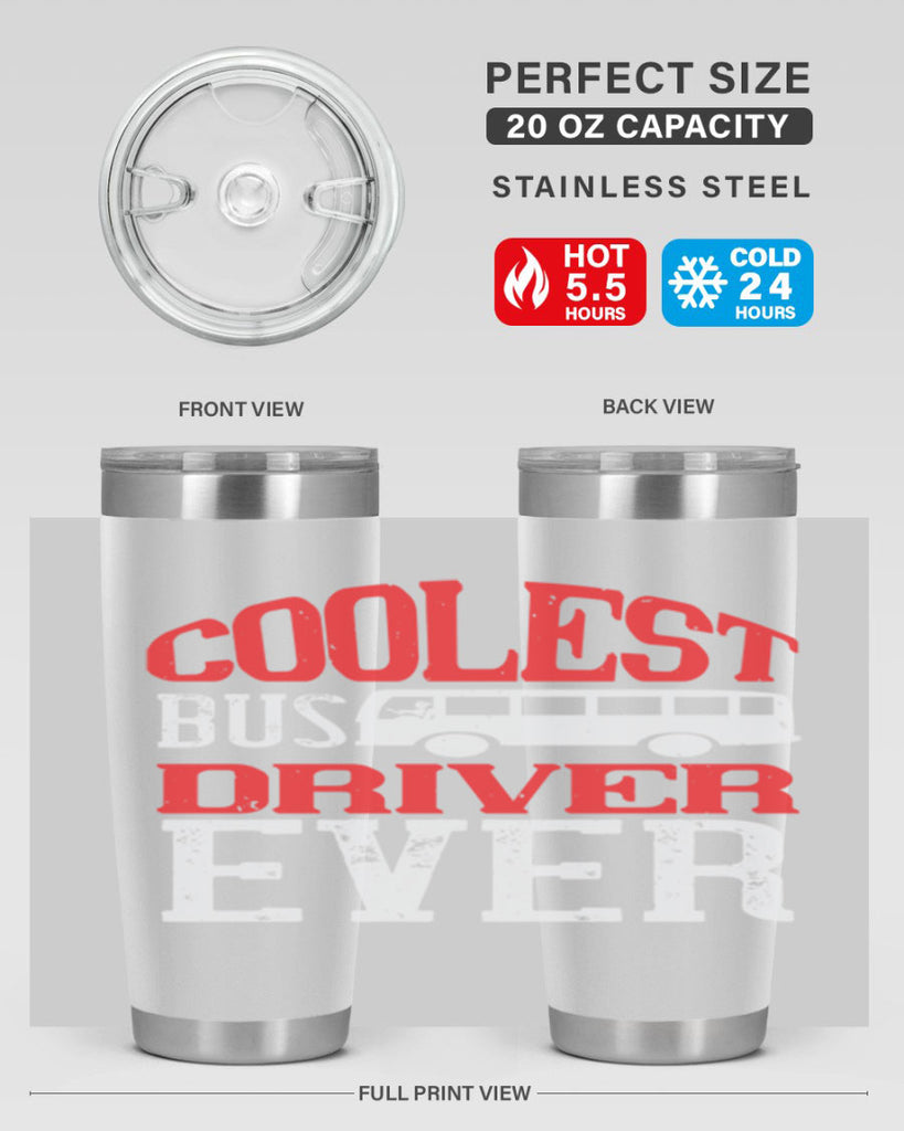 coolest bus driver ever Style 38#- bus driver- tumbler