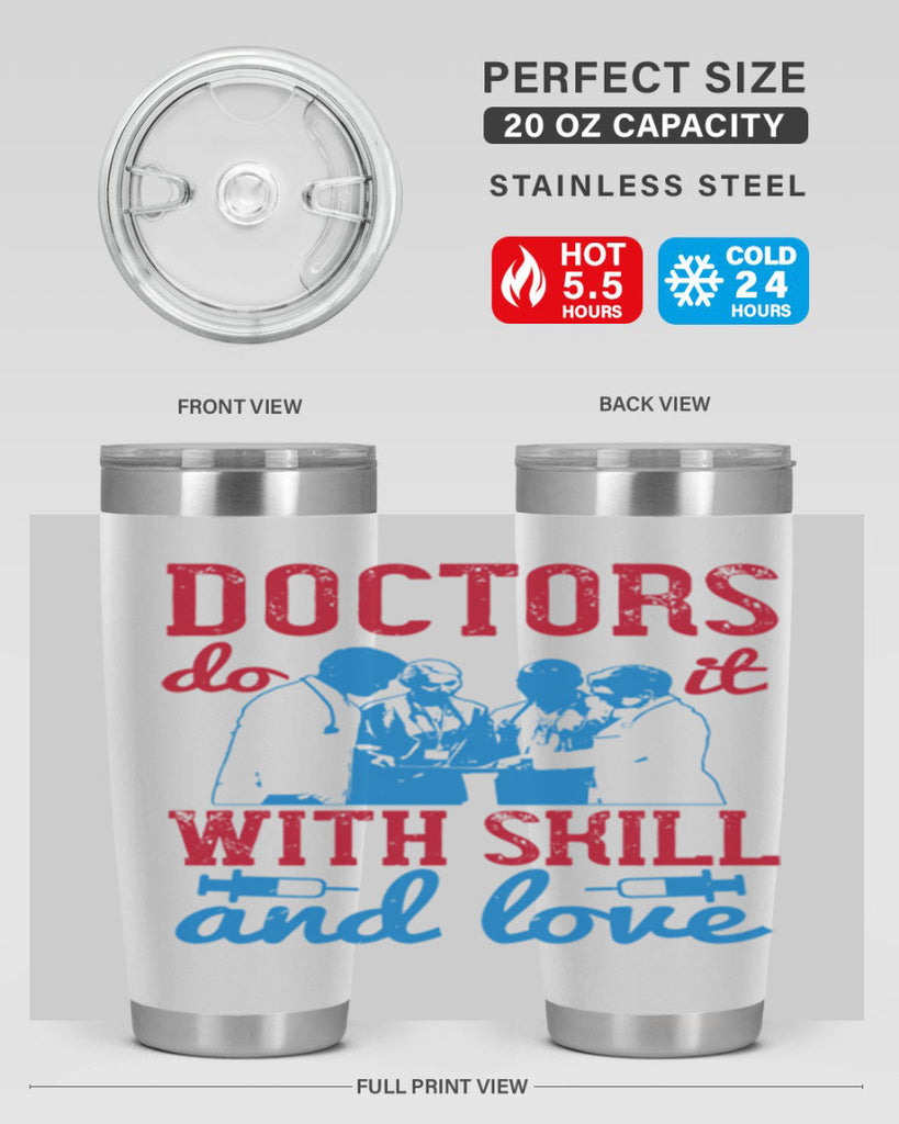 doctors do it with skill and love Style 2#- medical- tumbler