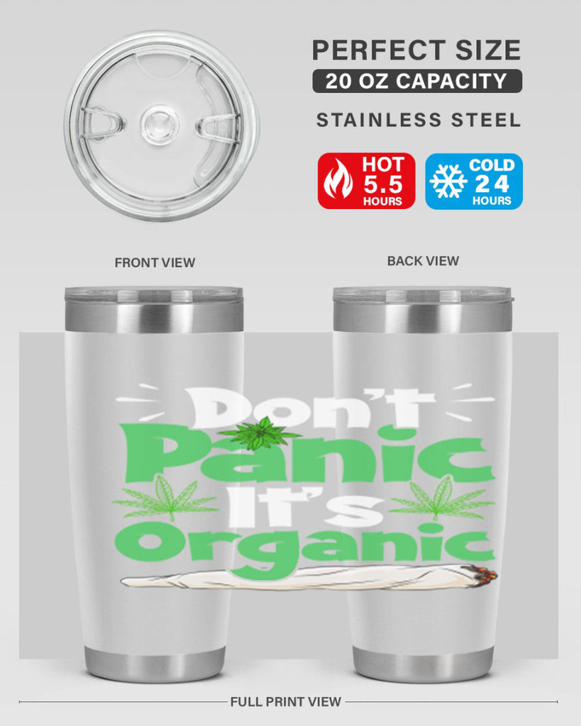 dont panic its organic 75#- marijuana- Tumbler