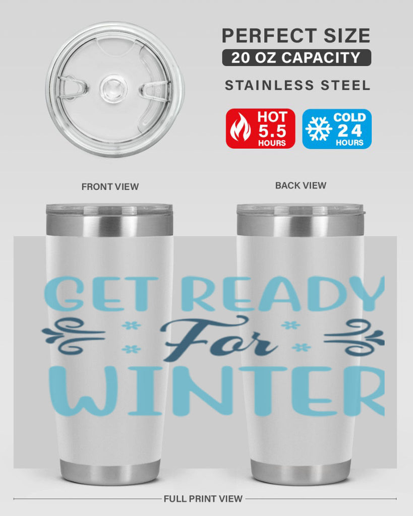 get ready for winter 112#- winter- Tumbler