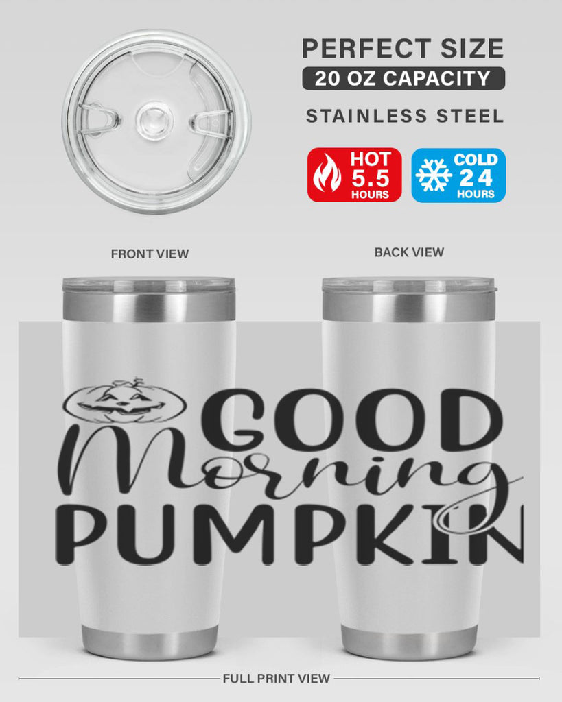 good morning pumpkin 207#- fall- Tumbler