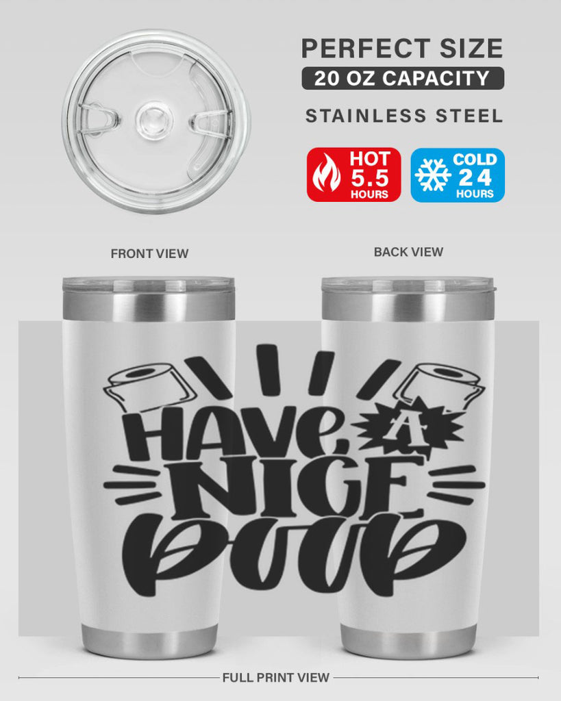 have a nice poop 35#- bathroom- Tumbler