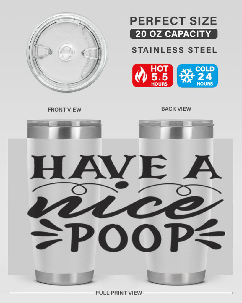 have a nice poop 74#- bathroom- Tumbler