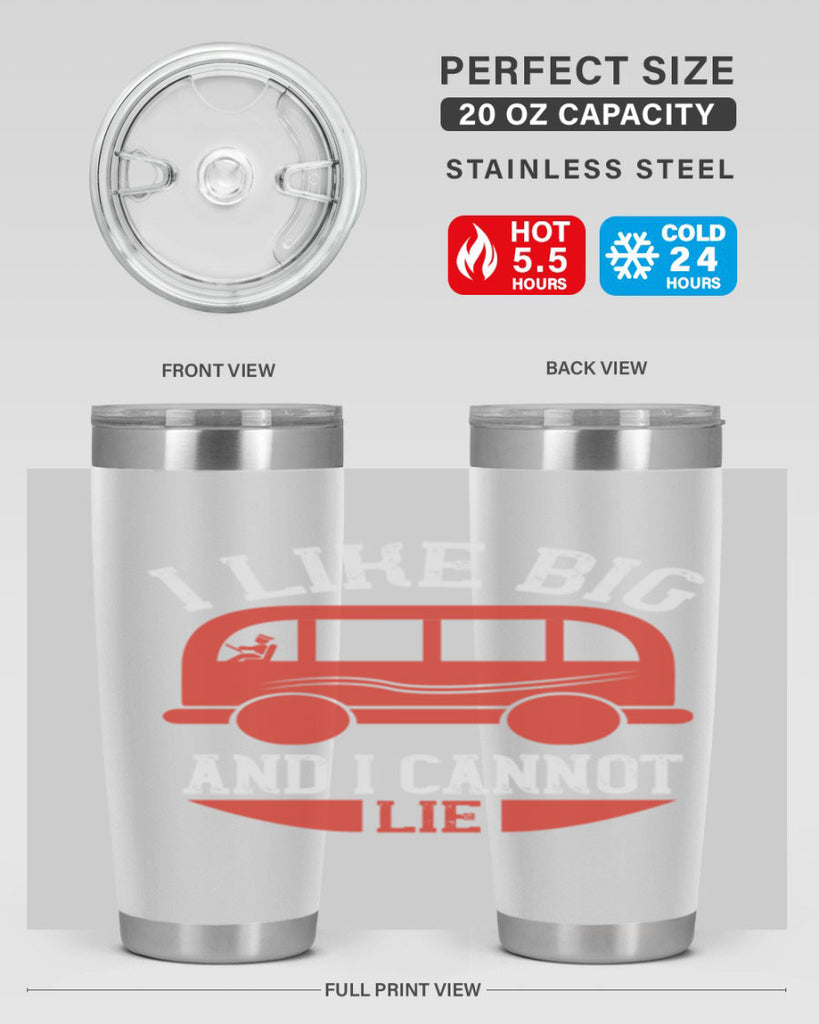 i like big and i cannot lie Style 31#- bus driver- tumbler