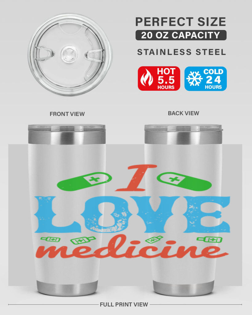 i love medicine Style 46#- medical- tumbler