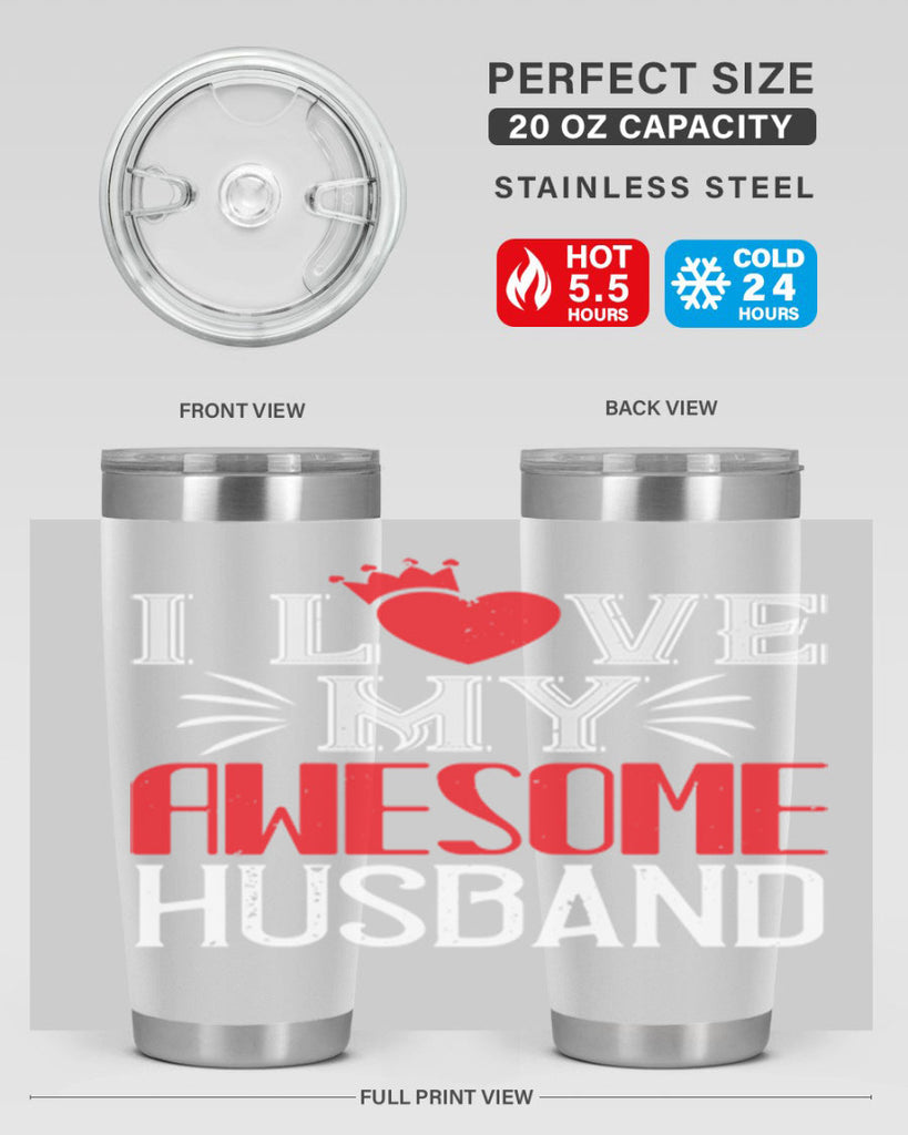 i love my awesome husband 56#- valentines day- Tumbler