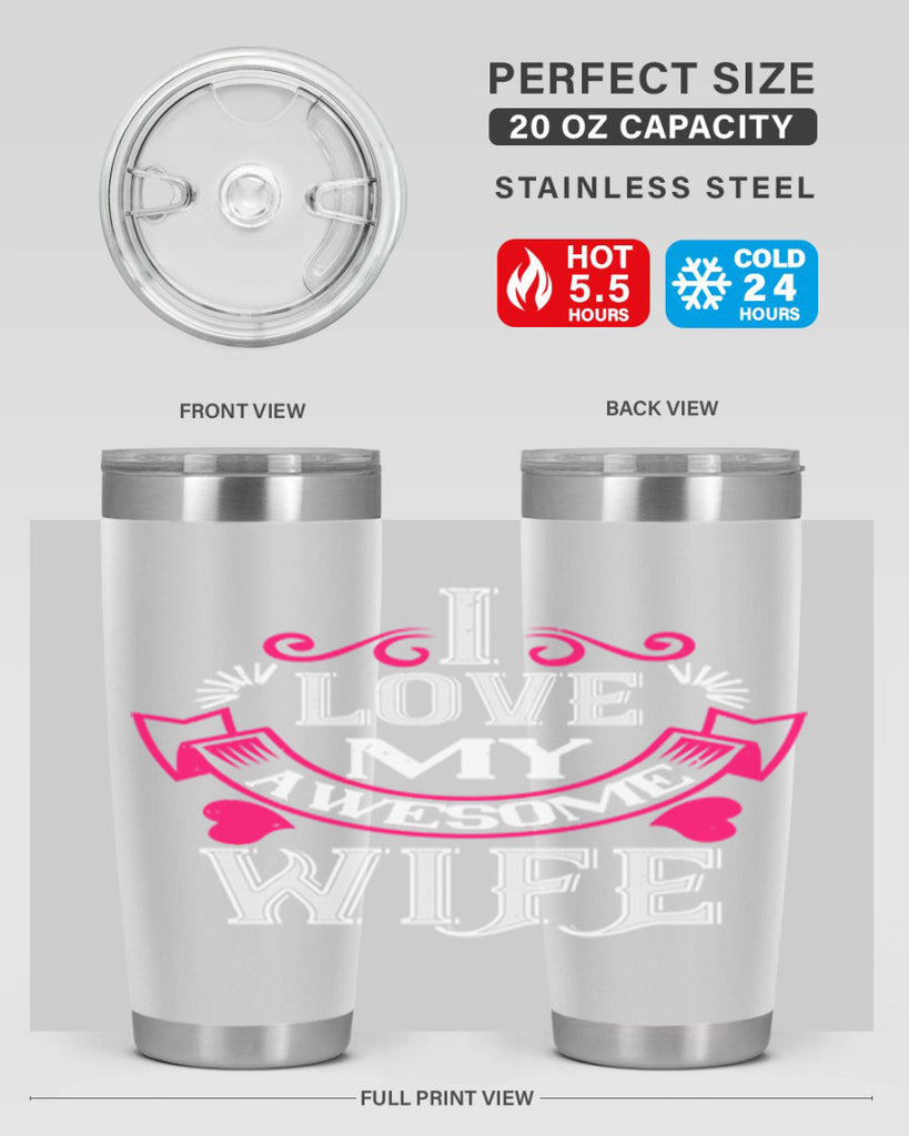 i love my awesome wife 55#- valentines day- Tumbler