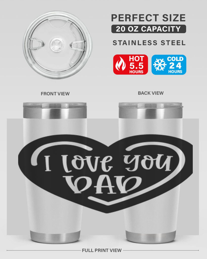 i love you dad 41#- fathers day- Tumbler