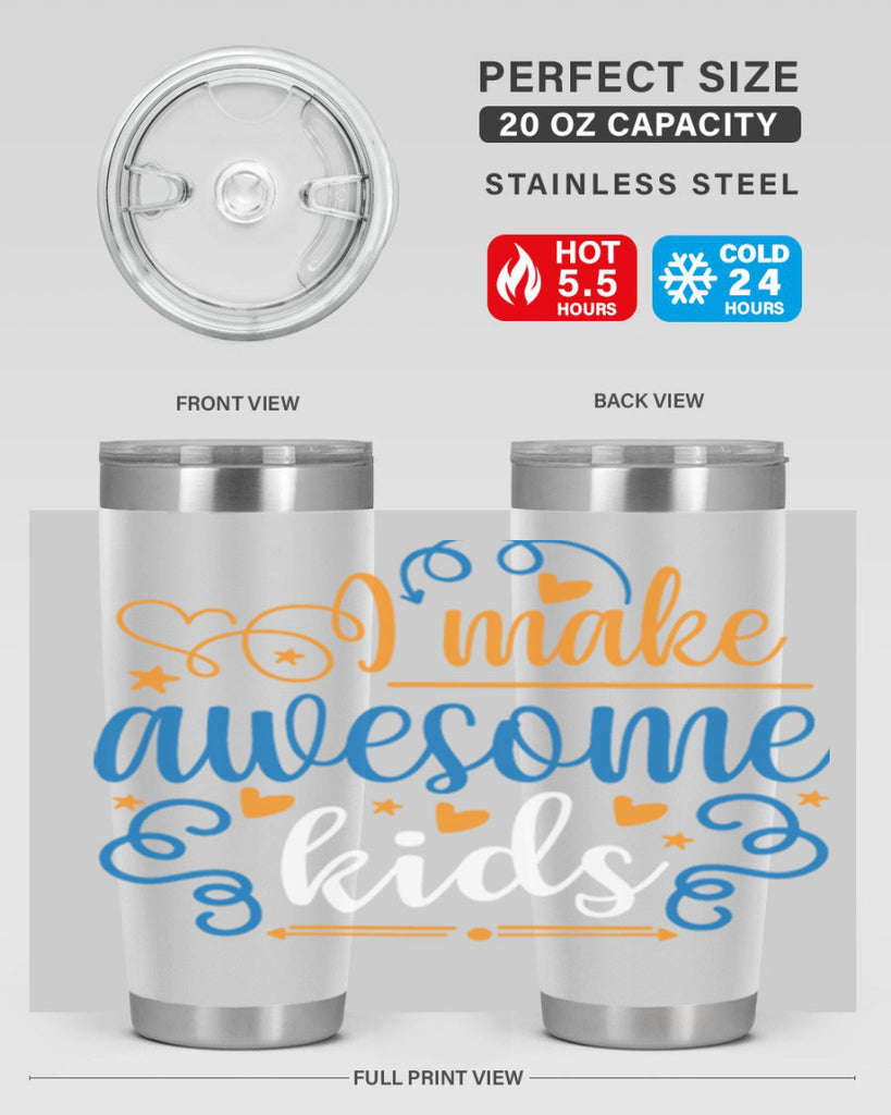 i make awesome kids 88#- fathers day- Tumbler