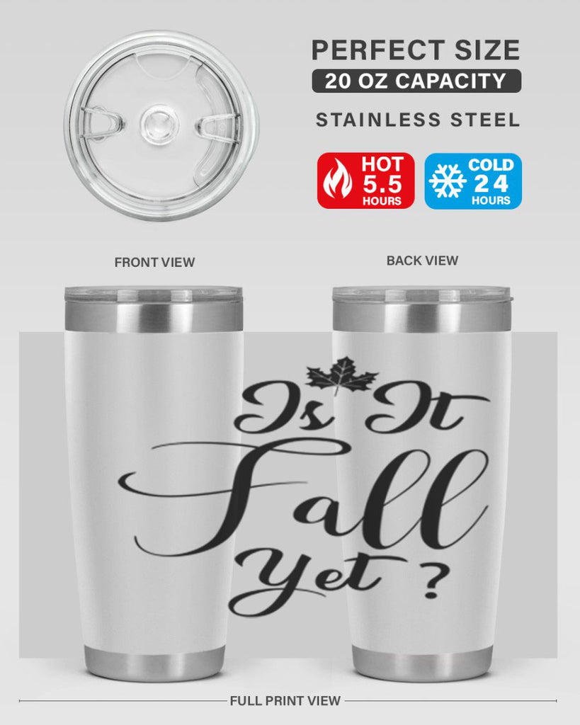 is it fall yet 355#- fall- Tumbler