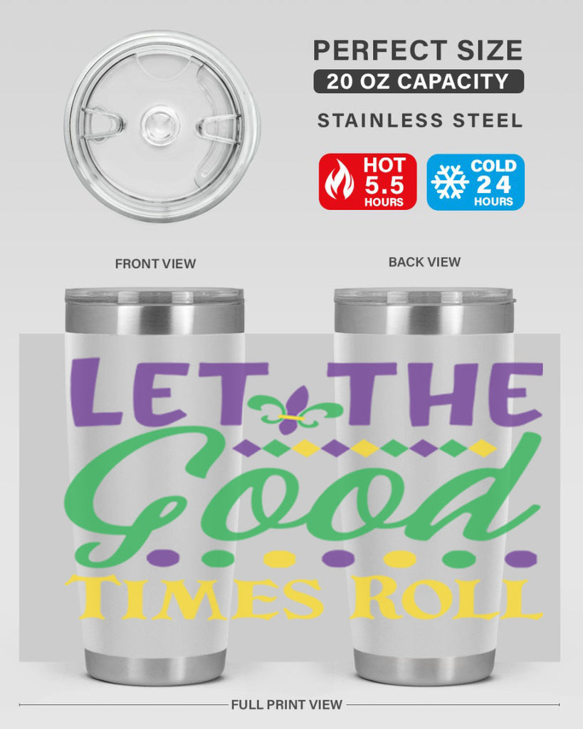 let the good times roll 82#- mardi gras- Tumbler