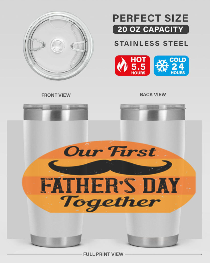 our first fathers day together 173#- fathers day- Tumbler