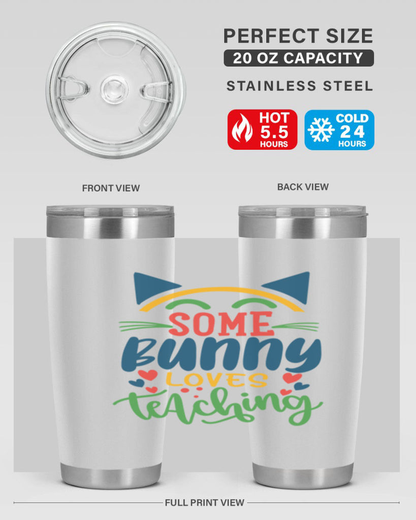some bunny loves teaching Style 149#- teacher- tumbler