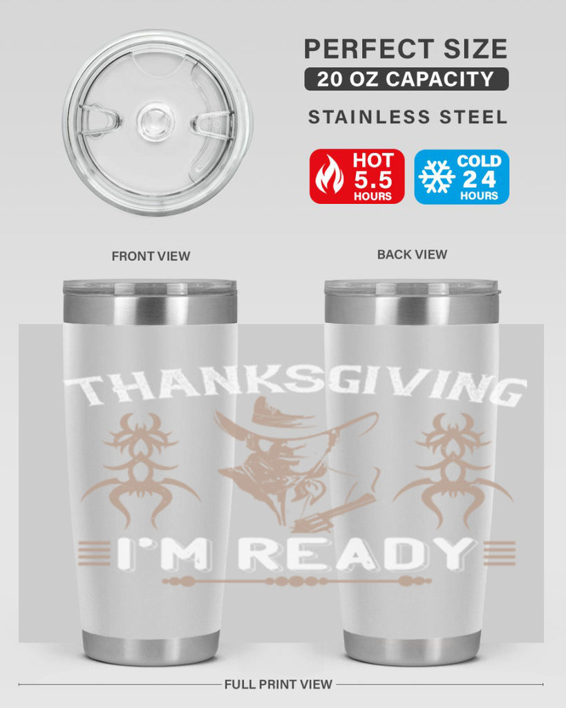 thanks giving im ready 15#- thanksgiving- Tumbler