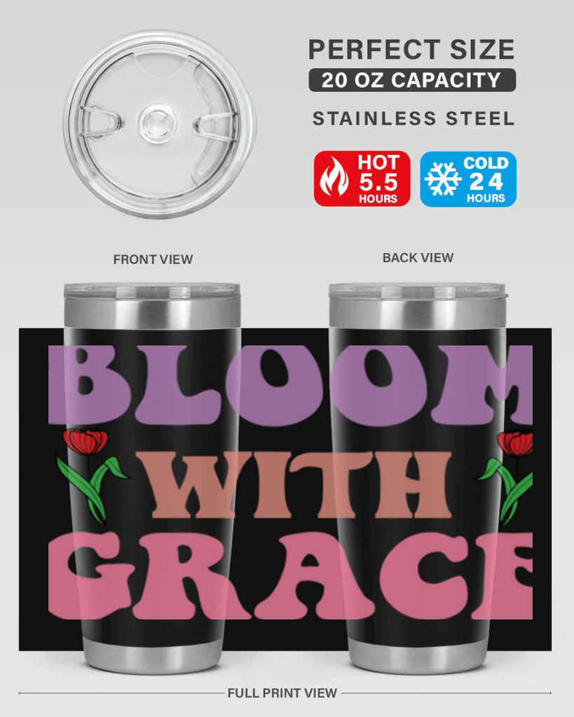 Bloom with Grace  90#- spring- Tumbler