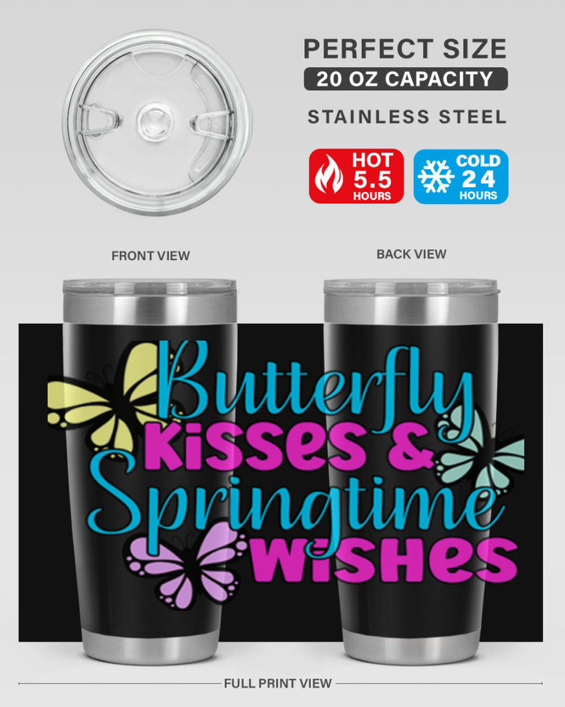 Butterfly kisses & springtime wishes95#- spring- Tumbler