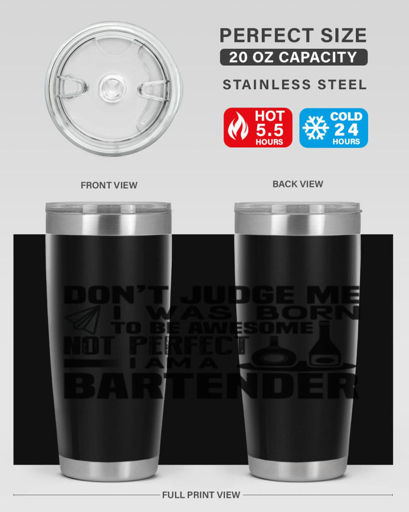 DON’T JUDGE ME Style 4#- bartender- tumbler