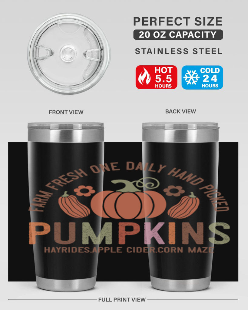 Farm Fresh One Daily Hand Picked Pumpkins Hayrides Apple Cider Corn Maze 172#- fall- Tumbler
