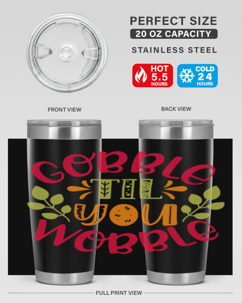 Gobble til you wobble 201#- fall- Tumbler
