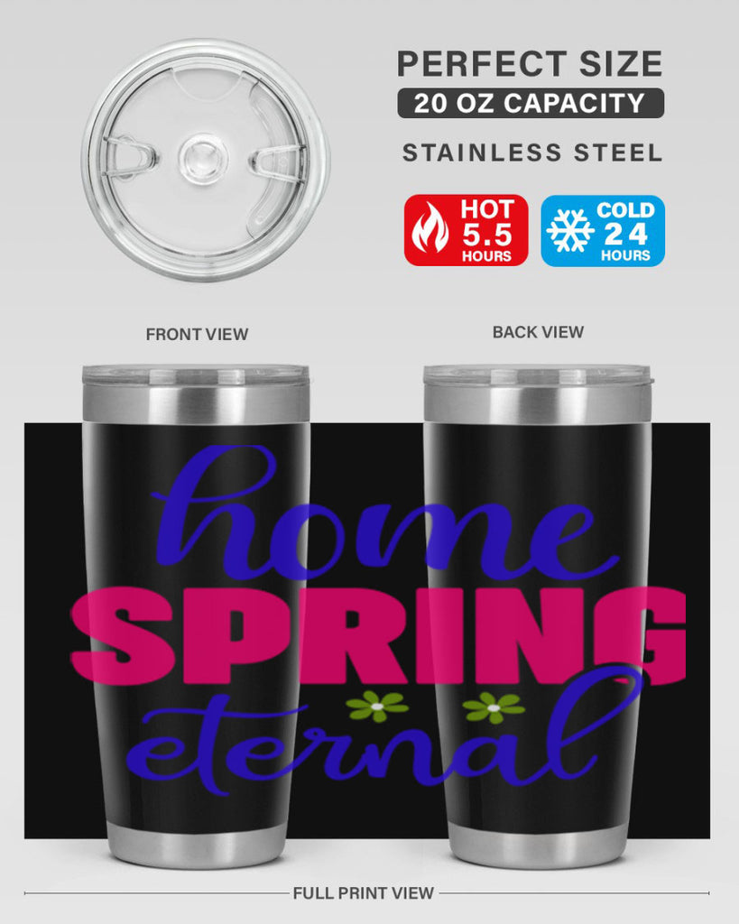 Home Spring Eternal 240#- spring- Tumbler